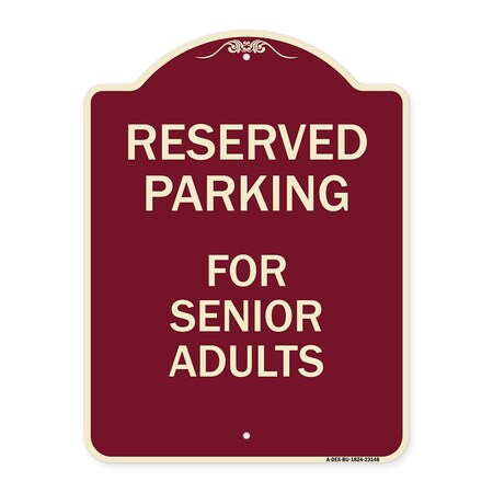 Signmission Reserved Parking for Senior Adults Heavy-Gauge Aluminum Architectural Sign, 24" x 18", BU-1824-23148 A-DES-BU-1824-23148